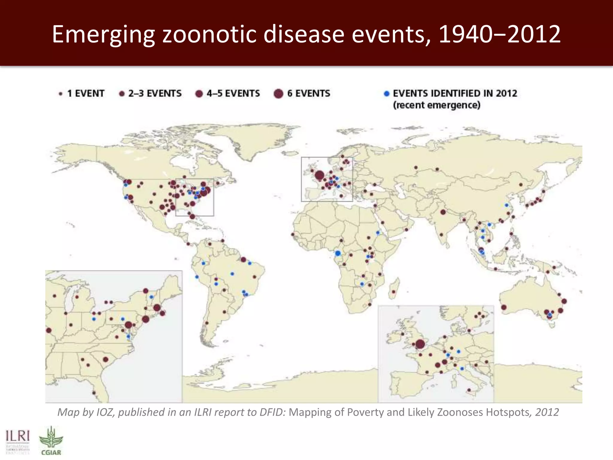 Emerging zoonotic disease events, 1940−2012

Map by IOZ, published in an ILRI report to DFID: Mapping of Poverty and Likely Zoonoses Hotspots, 2012

 