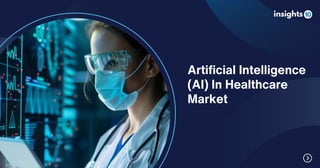 Global Artificial Intelligence in Healthcare Market - Insights10.pdf