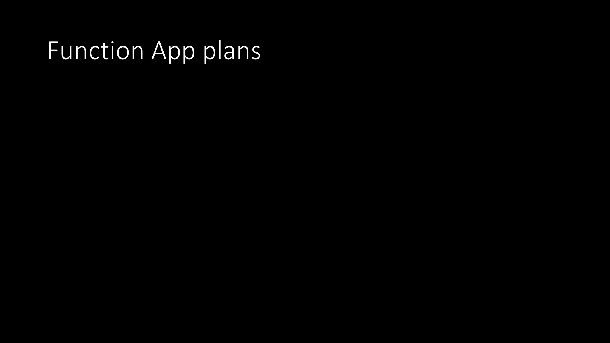 Function App plans
 
