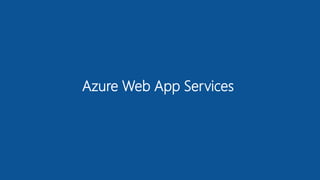Azure Web App Services
 
