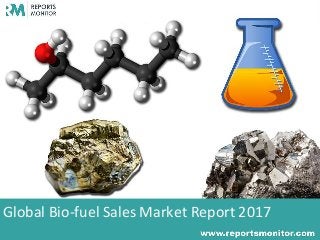 Global Bio-fuel Sales Market Report 2017
 