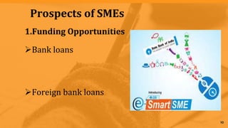 Micro Small and Medium Enterprise - Problems and Prospects in India | PPTX