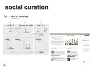 social curation




                  58
 