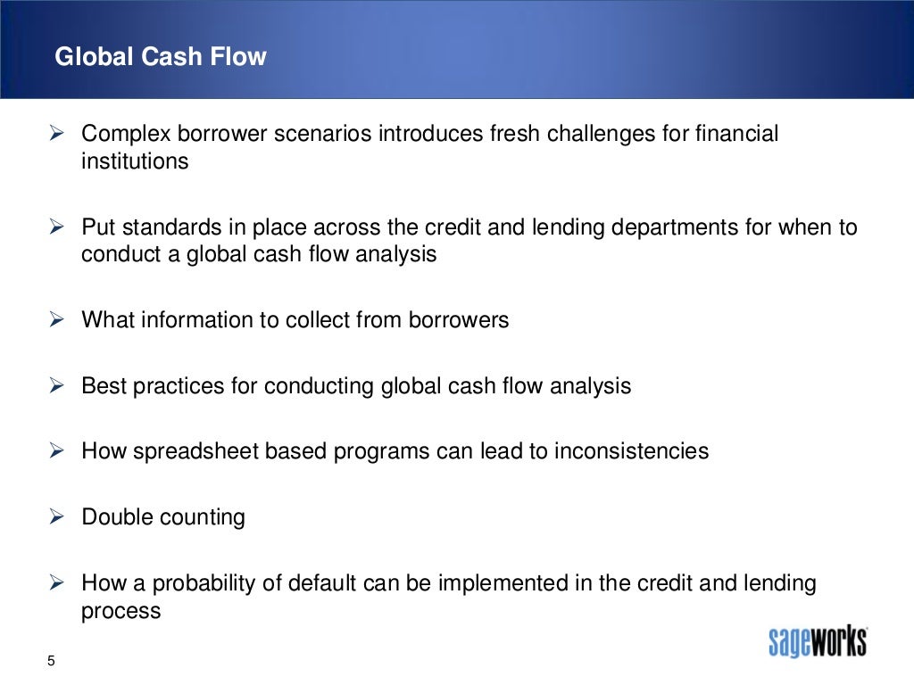 Global Cash Flow Analysis What, When, Why, and How
