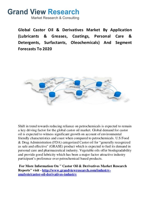 Global Castor Oil & Derivatives Market Study To 2020 Grand View