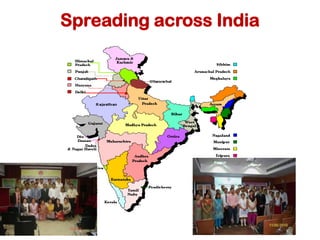 Spreading across India
 