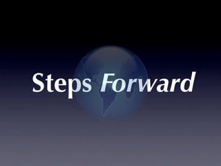 Steps Forward
 