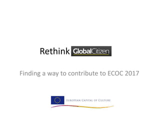 Rethink
Finding a way to contribute to ECOC 2017
 