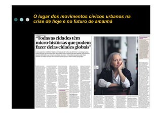 O lugar dos movimentos cívicos urbanos na
crise de hoje e no futuro de amanhã
 