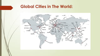 Understanding Global Cities: Economic, Cultural, and Political Hubs in ...