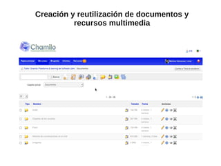 Creación y reutilización de documentos y
recursos multimedia
 