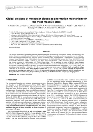 Astronomy & Astrophysics manuscript no. sdc335_aa_rev1 c ESO 2013
April 24, 2013
Global collapse of molecular clouds as a formation mechanism for
the most massive stars
N. Peretto1, 2, G. A. Fuller3, 4, A. Duarte-Cabral5, 6, A. Avison3, 4, P. Hennebelle2, J. E. Pineda3, 4, 7, Ph. André2, S.
Bontemps5, 6, F. Motte2, N. Schneider5, 6, S. Molinari8
1
School of Physics and Astronomy, Cardiﬀ University, Queens Buildings, The Parade, Cardiﬀ CF24 3AA, UK
e-mail: Nicolas.Peretto@astro.cf.ac.uk
2
Laboratoire AIM, CEA/DSM-CNRS-Universté Paris Diderot, IRFU/Service d’Astrophysique, C.E. Saclay, France
3
Jodrell Bank Centre for Astrophysics, School of Physics and Astronomy, University of Manchester, Manchester, M13 9PL, UK
4
UK ALMA Regional Centre node
5
Université de Bordeaux, LAB, UMR5804, F-33270, Floirac, France
6
CNRS, LAB, UMR5804, F-33270, FLoirac, France
7
European Southern Observatory (ESO), Garching, Germany
8
IFSI, INAF, Area di Recerca di Tor Vergata, Via Fosso Cavaliere 100, I-00133, Roma, Italy
Received;accepted
ABSTRACT
The relative importance of primordial molecular cloud fragmentation and large-scale accretion still remains to be assessed in the
context of massive core/star formation. Studying the kinematics of dense gas surrounding massive star progenitors can tell us if large-
scale ﬂow of material impact the mass growth of massive star forming cores. Here we present a comprehensive dataset, including
Atacama Large Millimeter Array (ALMA) Cycle 0 observations, of the 5500(±800) M Infrared Dark Cloud SDC335.579-0.272
(hereafter SDC335) which exhibits a network of cold, dense, parsec-long ﬁlaments. ALMA reveals the presence of two massive
star forming cores, one of which contains 545(+770
−385) M of gas within ∼ 0.05 pc, seating at the centre of SDC335 where ﬁlaments
intersect. ALMA and Mopra single dish observations of the SDC335 dense gas reveal that the kinematics of this hub-ﬁlament system
is consistent with a global collapse of the cloud. These molecular line data point towards an infall velocity Vinf = 0.7(±0.2) km/s, and
a total mass infall rate ˙Minf 2.5(±1.0) × 10−3
M yr−1
towards the central pc-size region of SDC335. Such an infall rate brings
750(±300) M of gas to the centre of the cloud per free-fall time (tf f = 3 × 104
yr). This is enough to double the mass already
present in the central pc-size region in 3.5+2.2
−1.0 × tf f . All indicates that thanks to the global collapse of SDC335 enough mass has
been gathered at its centre during the past million year allowing for the formation of an early O-type star progenitor.
Key words. star formation - kinematics
1. Introduction
The formation of massive stars remains, in many ways, a mys-
tery (Beuther et al. 2007; Zinnecker & Yorke 2007). More
speciﬁcally, the key question of what physical processes deter-
mine their mass accretion history is yet to be answered. On
one hand, some theories predict that primordial fragmentation of
globally stable molecular clouds may form compact reservoirs
of gas, called cores (with sizes up to 0.1pc), from which a form-
ing star subsequently accumulates its mass (McKee & Tan 2003;
Beuther & Schilke 2004). In an alternative scenario, molecular
clouds undergo global collapse (Peretto et al. 2006, 2007), gath-
ering matter from large scales to the centre of their gravitational
potential well, where cores, and protostars in them, are simulta-
neously growing in mass (Bonnell et al. 2004; Smith et al. 2009).
Only detailed observations of individual massive star form-
ing cloud can provide hints on which of these scenarios, if
any, is most relevant.
The cloud under investigation is the Spitzer Dark Cloud
SDC335.579-0.292 (hereafter SDC335; Peretto & Fuller 2009),
a massive infrared dark cloud (IRDC) located at a distance of
3.25 kpc from the Sun (obtained using the Reid et al. (2009)
model). The low level of radiative feedback from protostars
in IRDCs ensures that the initial conditions for star formation
are still imprinted in the gas properties (Rathborne et al. 2006;
Peretto & Fuller 2010). Massive IRDCs, such as SDC335, are
therefore ideal places to study the earliest stages of high-mass
star formation (e.g. Kauﬀmann & Pillai 2010). SDC335 ex-
hibits a remarkable network of ﬁlaments seen in extinction at
8µm (Fig. 1), reminiscent of hub-ﬁlament systems (Myers 2009)
observed in a number of low-mass (André et al. 2010; Peretto
et al. 2012) and high-mass (Schneider et al. 2012; Hennemann
et al. 2012) star-forming regions. The SDC335 ﬁlaments in-
tersect at the centre of the cloud where two infrared protostars
(Lbol > 2 × 104
L ; Garay et al. 2002) excite extended 4.5µm
emission, a tracer of powerful outﬂow activity (Cyganowski
et al. 2008). Consistently, class II methanol masers, unique trac-
ers of massive star formation (Xu et al. 2008), have also been
reported towards these sources (Caswell et al. 2011). However,
despite these signposts of massive star formation, no 6cm free-
free emission has been detected towards SDC335 down to a limit
of 0.2 mJy (Garay et al. 2002). This shows that little gas has
been ionized in the centre of SDC335 and suggests that we are
witnessing the early stages of the formation of, at least, two mas-
sive stars.
Article number, page 1 of 10
 