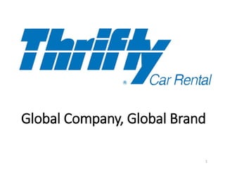 Global Company, Global Brand
1
 