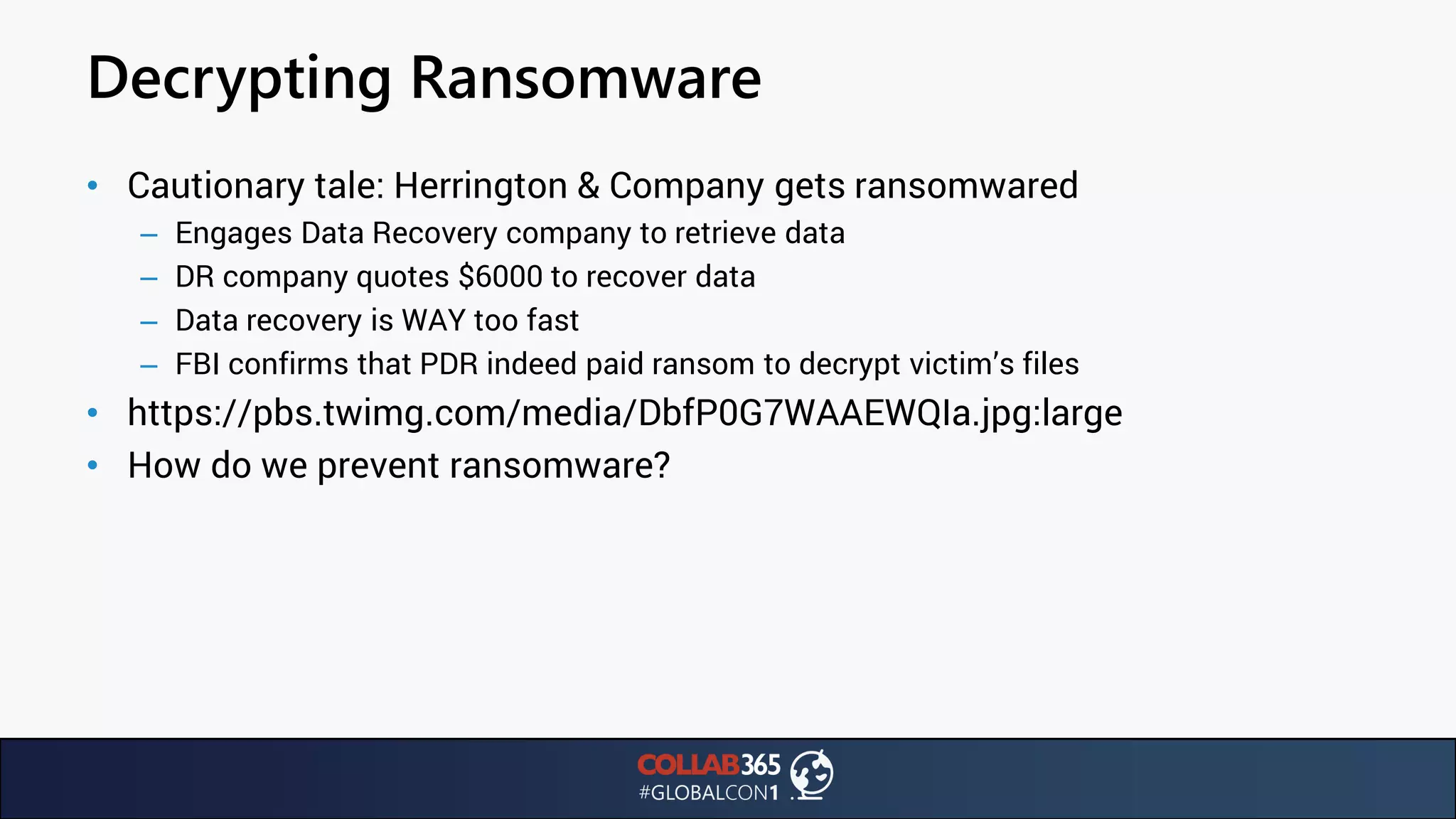 Decrypting Ransomware
• Cautionary tale: Herrington & Company gets ransomwared
– Engages Data Recovery company to retrieve data
– DR company quotes $6000 to recover data
– Data recovery is WAY too fast
– FBI confirms that PDR indeed paid ransom to decrypt victim’s files
• https://pbs.twimg.com/media/DbfP0G7WAAEWQIa.jpg:large
• How do we prevent ransomware?
 