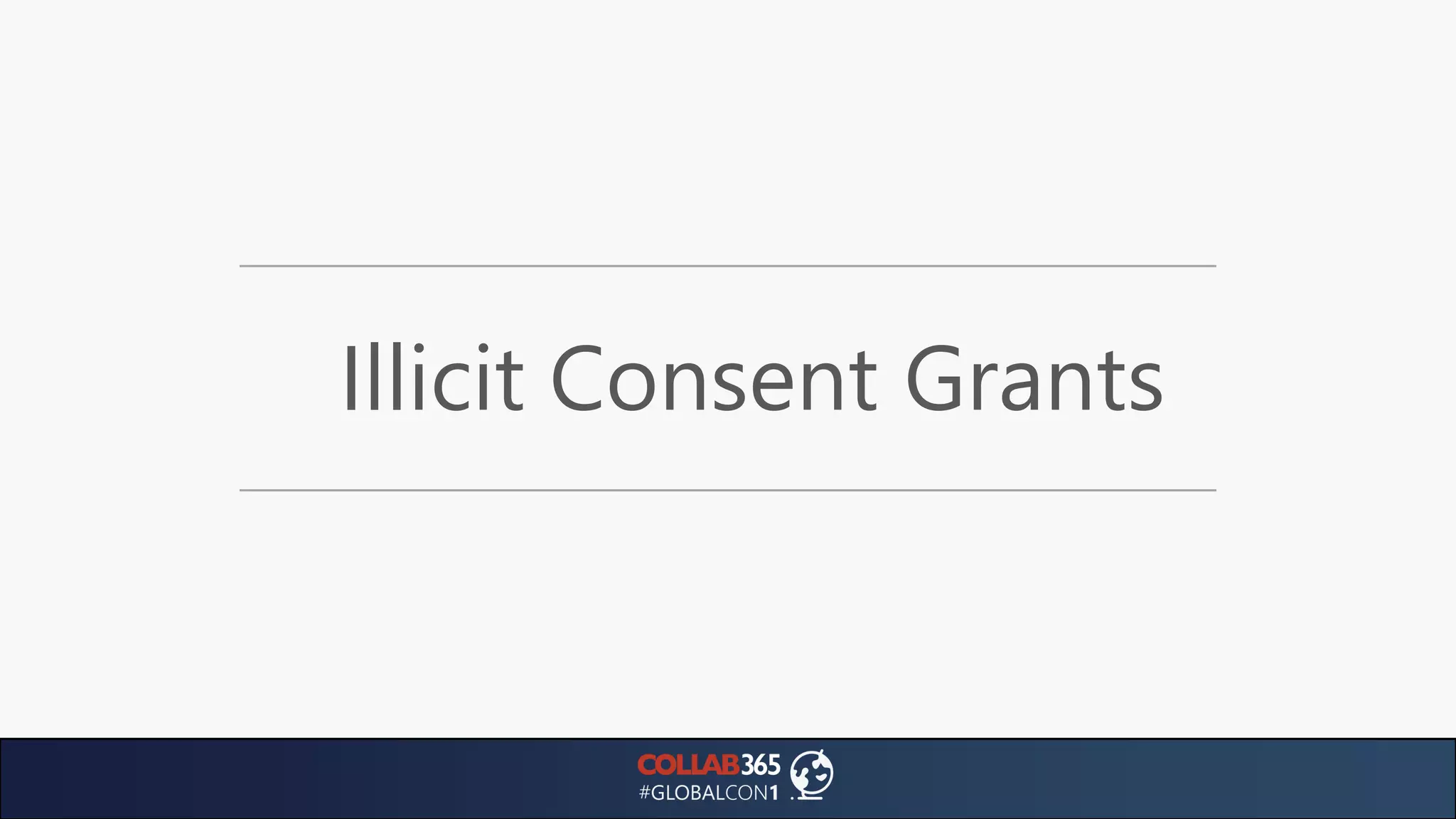 Illicit Consent Grants
 