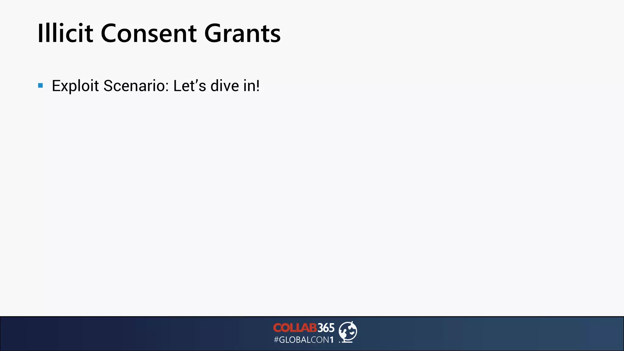 Illicit Consent Grants
▪ Exploit Scenario: Let’s dive in!
 