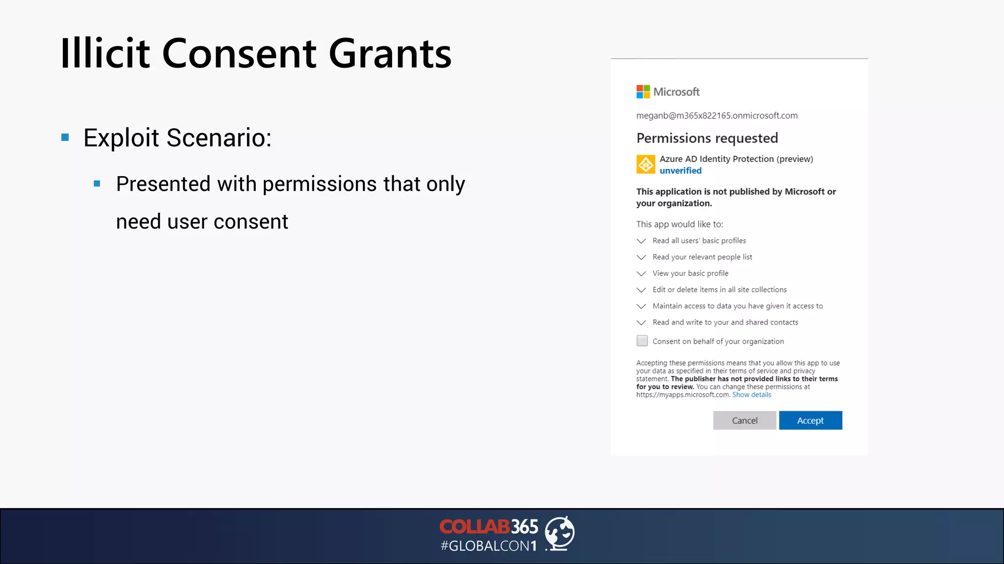 Illicit Consent Grants
▪ Exploit Scenario:
▪ Presented with permissions that only
need user consent
 