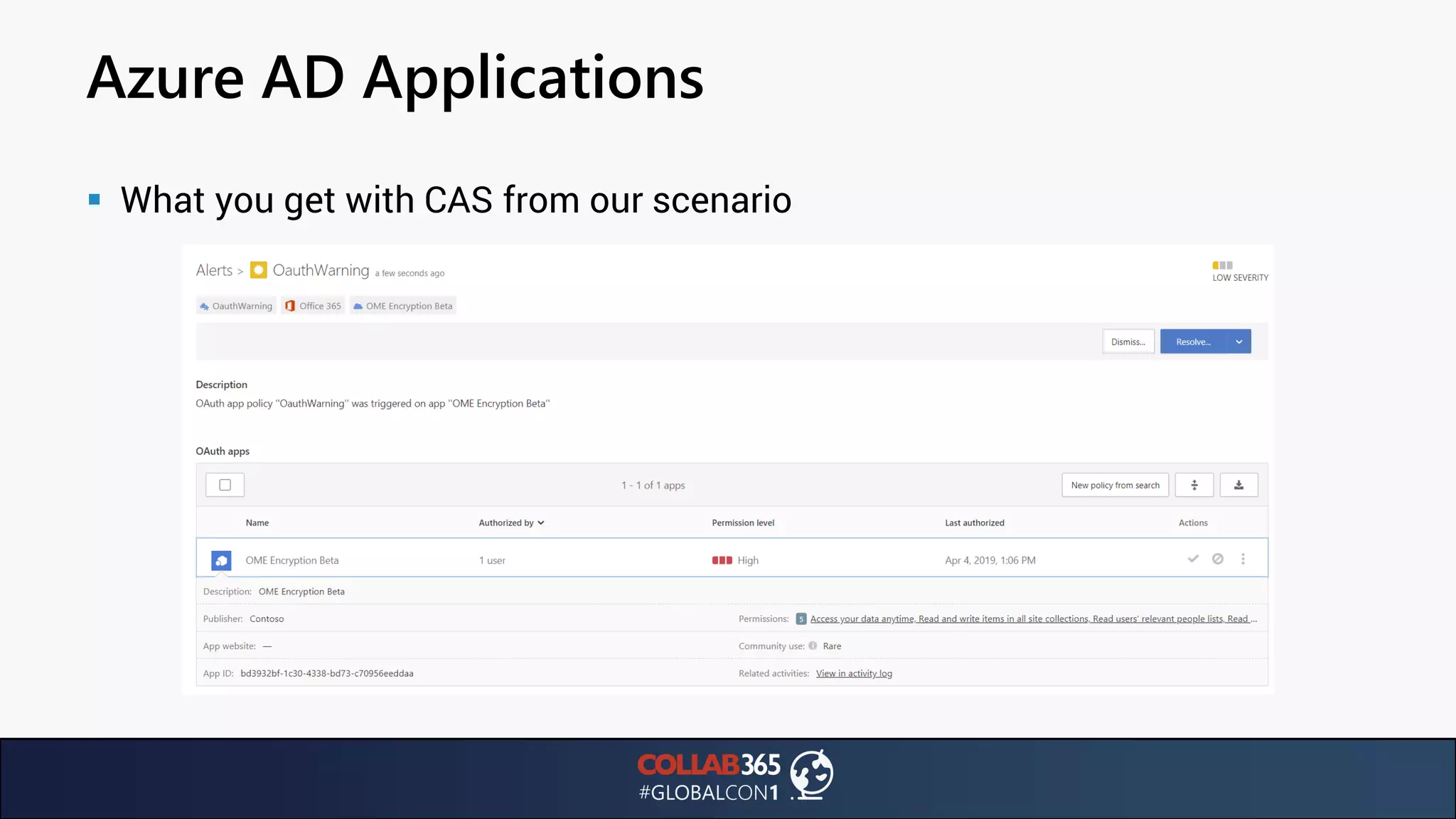 Azure AD Applications
▪ What you get with CAS from our scenario
 