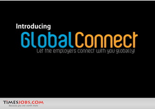 TimesJobs Introduces Global Connect