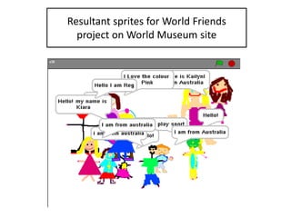 Resultant sprites for World Friends
project on World Museum site
 