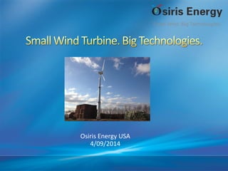 Osiris Energy USA
4/09/2014
 