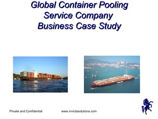 Global Container Pooling Service Company  Business Case Study 