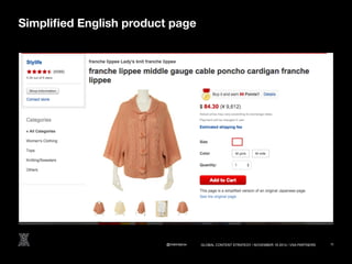 Simplified English product page 
@melindarox 11 
GLOBAL CONTENT STRATEGY / NOVEMBER 18 2014 / VSA PARTNERS 
 