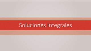 Soluciones Integrales
 