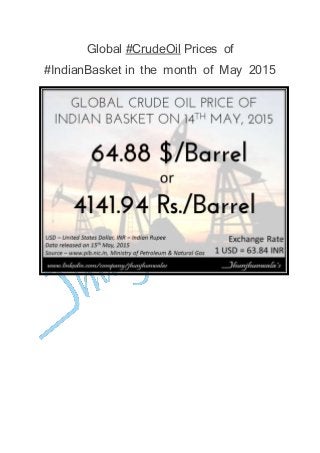 Global #CrudeOil Prices of
#IndianBasket in the month of May 2015
 