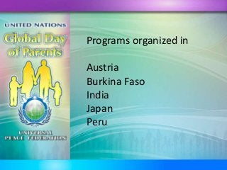Programs organized in
Austria
Burkina Faso
India
Japan
Peru
 