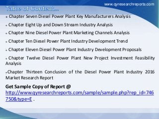  Chapter Seven Diesel Power Plant Key Manufacturers Analysis
 Chapter Eight Up and Down Stream Industry Analysis
 Chapt...