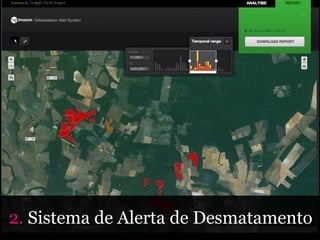 Sistema de Alerta de Desmatamento
 