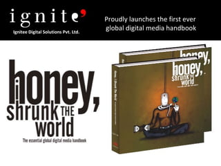 Ignitee Digital Solutions Pvt. Ltd. Proudly launches the first ever  global digital media handbook 