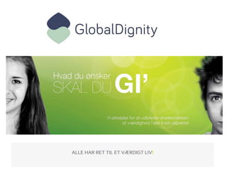 Global dignity - Alle har ret til et værdigt liv