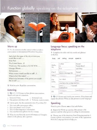 3
6
7
5
9
8
4
4
1
2
3
( T )
( F )
( T )
( T )
speak to
calling
busy
minute
call
 