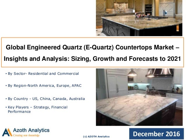 Global Engineered Quartz E Quartz Countertops Market 2016 2021