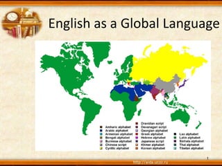 English as a Global Language
1
 