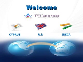 Br Welcome CYPRUS U.k INDIA 