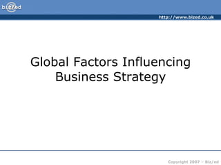 Global Factors Influencing Business Strategy 