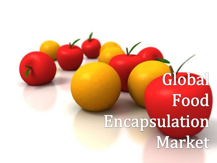 Food Encapsulation In The Food Industry – MEVBRH
