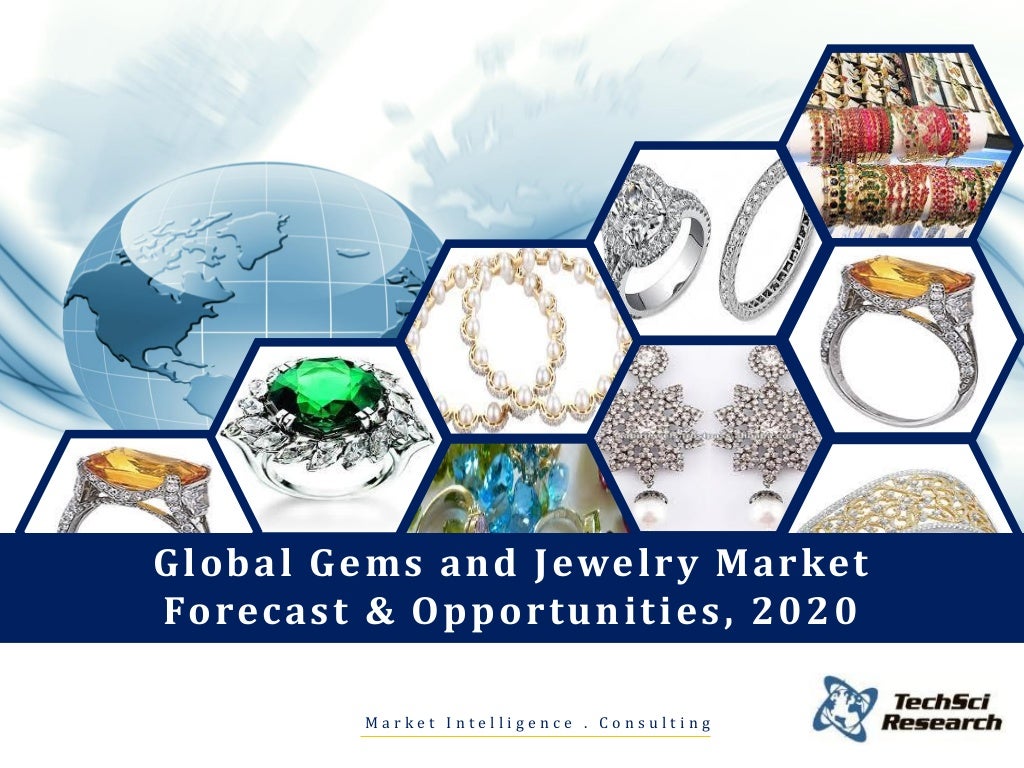Global Gems and Jewelry Market Forecast and Opportunities, 2020