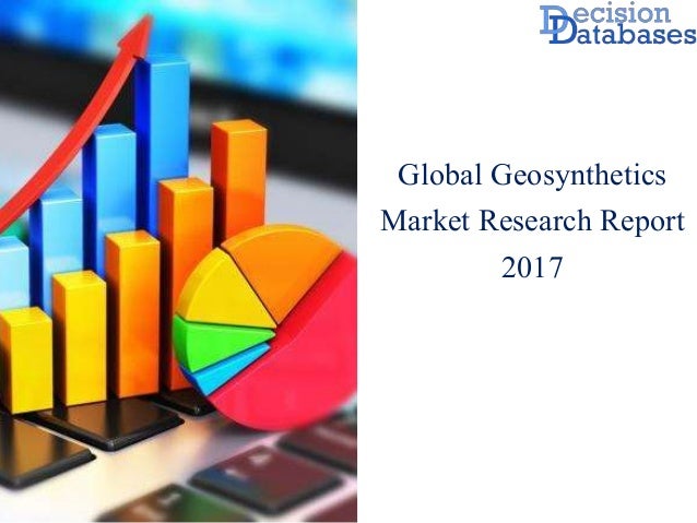 Worldwide Geosynthetics Market Report With Industry Analysis 2017
