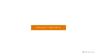 P R O J E C T R E P O R T S
 