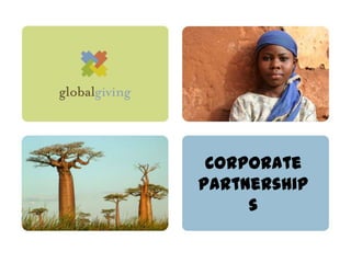 Corporate
Partnership
     s
 