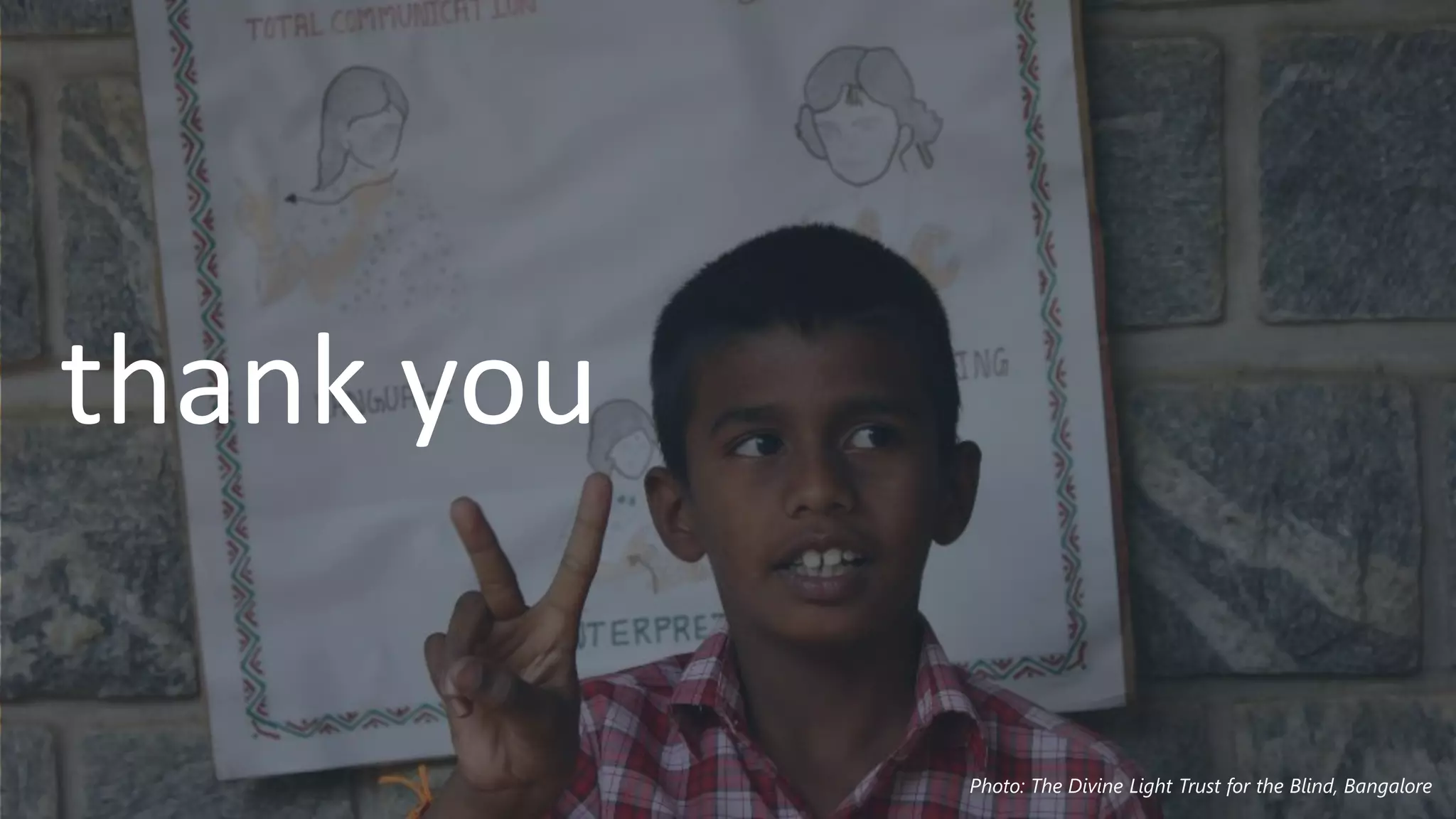 Photo: The Divine Light Trust for the Blind, Bangalore
thank you
 