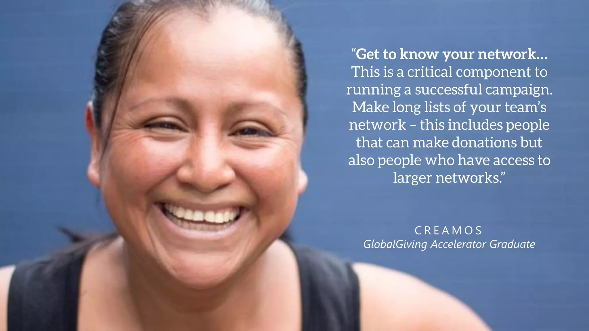 C R E A M O S
GlobalGiving Accelerator Graduate
 