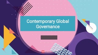 Contemporary Global
Governance
 
