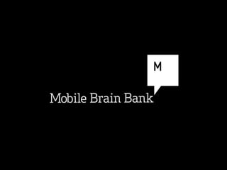 Global growth with Mobile Brain Bank
