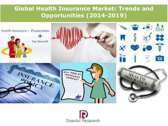 Global Health Insurance Market : Trends and Opportunities ... Marketplace Insurance 2019
