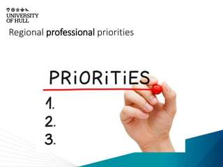 Regional professional priorities
 